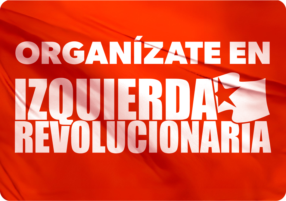 Afiliate a Izquierda Revolucionaria