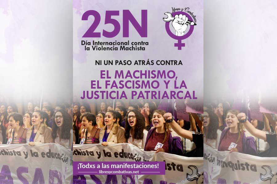 25N. Ni un paso atrás contra la violencia machista, la justicia patriarcal y el fascismo