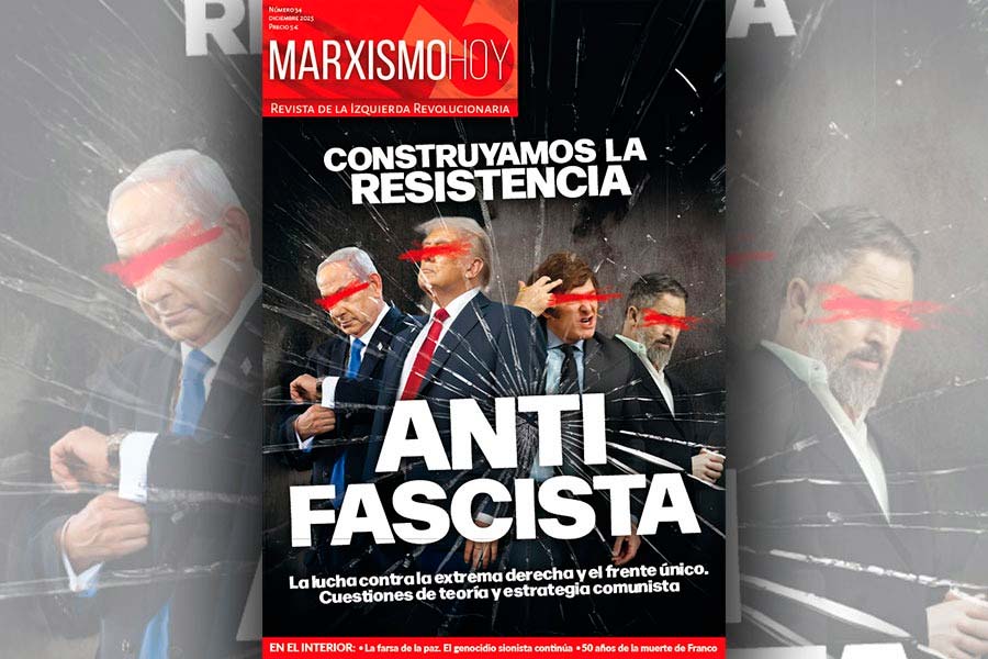 Marxismo Hoy nº 34. Construyamos la resistencia antifascista