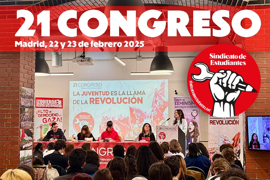 XXI Congreso del Sindicato de Estudiantes. ¡La juventud antifascista es la llama de la revolución!