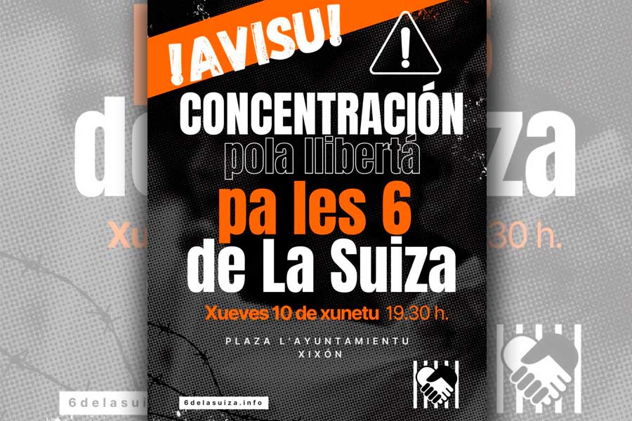 Todas y todos a la concentración por la libertad de las 6 de La Suiza | Jueves 10 de julio, 19:30h. Plaza del Ayuntamiento (Xixón)   
