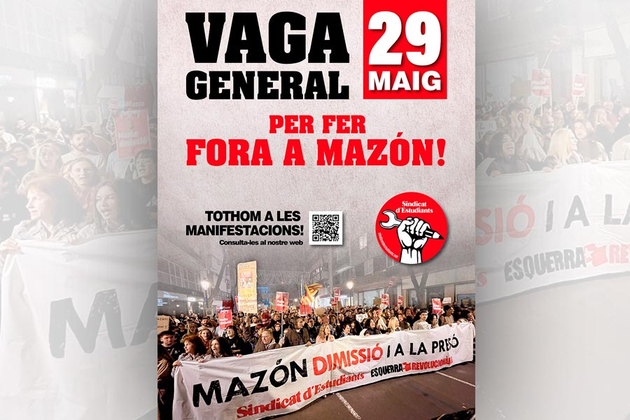 Vaga general el 29 de Maig per fer fora a Mazón! Tothom a les manifestacions!