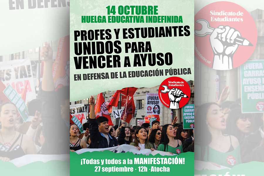 14 de octubre: empieza la huelga indefinida educativa en Madrid. ¡Profes y estudiantes unidos para vencer a Ayuso!