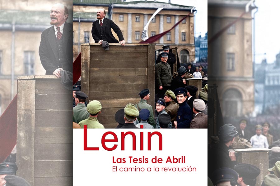 Nueva edición de Las Tesis de Abril. El camino a la revolución