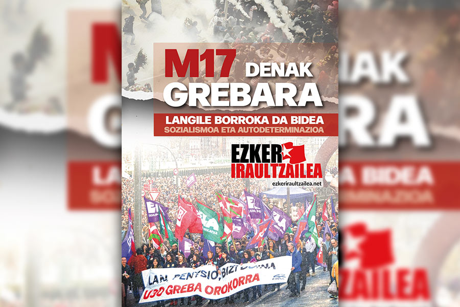 17 de marzo | Huelga General en Euskal Herria. Por los derechos de la clase obrera y contra la guerra imperialista